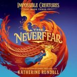 The Neverfear, Katherine Rundell