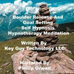 Boulder Release Self Hypnosis Hypnoth..., Key Guy Technology LLC