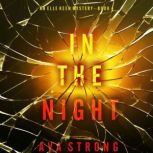 In The Night An Elle Keen FBI Suspen..., Ava Strong