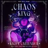 Chaos King, Kacen Callender