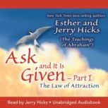 Ask and It Is Given The Law of Attra..., Esther Hicks