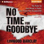 No Time for Goodbye, Linwood Barclay