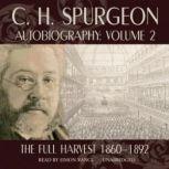 C. H. Spurgeons Autobiography, Volume..., C. H. Spurgeon