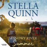 A Snowy River Summer, Stella Quinn