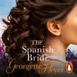 The Spanish Bride, Georgette Heyer