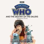 Doctor Who and the Destiny of the Dal..., Terrance Dicks