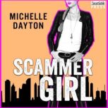 Scammer Girl, Michelle Dayton