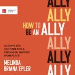 How to Be an Ally, Melinda Briana Epler