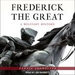 Frederick the Great, Dennis Showalter