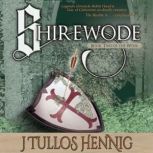 Shirewode, J Tullos Hennig