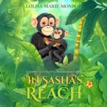 In Sashas Reach, Lolisa Marie Monroe