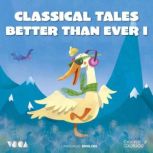 Classical Tales Better Than Ever Par..., Charles Perrault