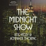 The Midnight Show, Lee Kelly