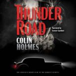 Thunder Road, Colin Holmes