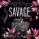 Savage Mafia Prince, Annika Martin