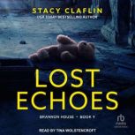 Lost Echoes, Stacy Claflin