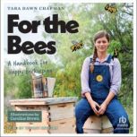 For the Bees, Tara Dawn Chapman