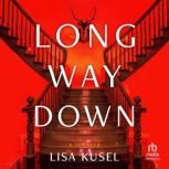 Long Way Down, Lisa Kusel