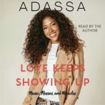 Love Keeps Showing Up, Adassa