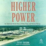 Higher Power, Casey Bukro