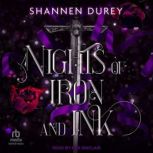 Nights of Iron and Ink, Shannen Durey