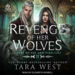 Revenge of Her Wolves, Tara West