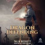 Dragon Defending, Talia Beckett