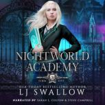 Nightworld Academy Term Five, LJ Swallow