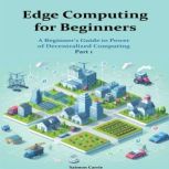 Edge Computing for Beginners, Saimon Carrie