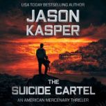 The Suicide Cartel, Jason Kasper