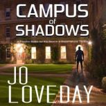 Campus of Shadows, Jo Loveday