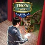 Terra Tamers Alpha, Brian Petrilli