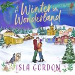 A Winter in Wonderland, Isla Gordon