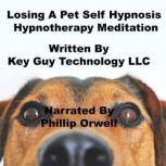 Losing A Pet Self Hypnosis Hypnothera..., Key Guy Technology LLC