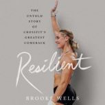 Resilient, Brooke Wells