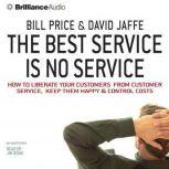 The Best Service Is No Service, Bill Price