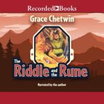 The Riddle and the Rune, Grace Chetwin