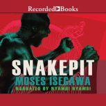 Snakepit, Moses Isegawa