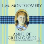 Anne of Green Gables, L.M. Montgomery