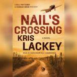 Nails Crossing, Kris Lackey