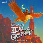 How to Heal a Gryphon, Meg Cannistra