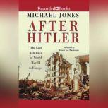 After Hitler, Michael Jones