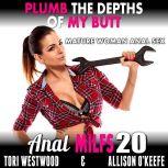 Plumb The Depths Of My Butt   Anal M..., Tori Westwood