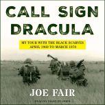 Call Sign Dracula, Joe Fair