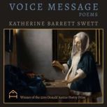 Voice Message, Katherine Barrett Swett