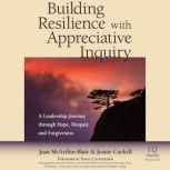 Building Resilience with Appreciative..., Joan McArthurBlair