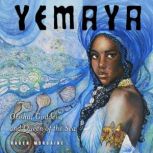 Yemaya Orisha, Goddess, and Queen of the Sea, Raven Morgaine