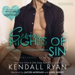 Seven Nights of Sin, Kendall Ryan