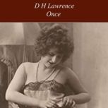 Once, D H Lawrence