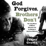 God Forgives, Brothers Dont, Jasper Craven
